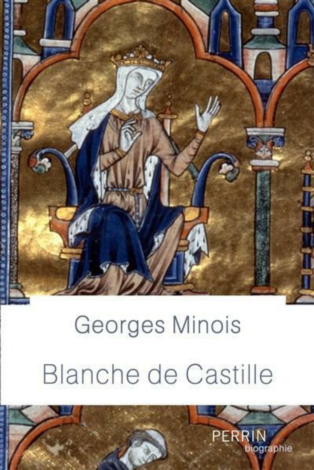 Blanche de Castille par Georges Minois