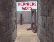 Les derniers mots des condamnés