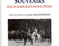 Souvenirs inédits sur les maréchaux Foch et Pétain