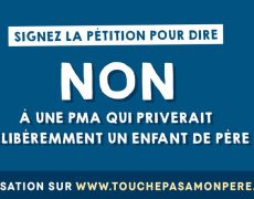 Où t’es, papa où t’es ? Actions d’Alliance Vita contre l’extension de la PMA