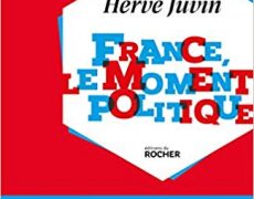 La France, le moment politique par Hervé Juvin