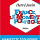 La France, le moment politique par Hervé Juvin