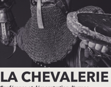 L’éthique chevaleresque peut-elle encore dire quelque chose aux hommes du XXIe siècle ?