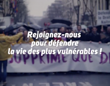 Contre la marche de la mort, venez marcher pour la vie ! Tous à Paris le 20 janvier !