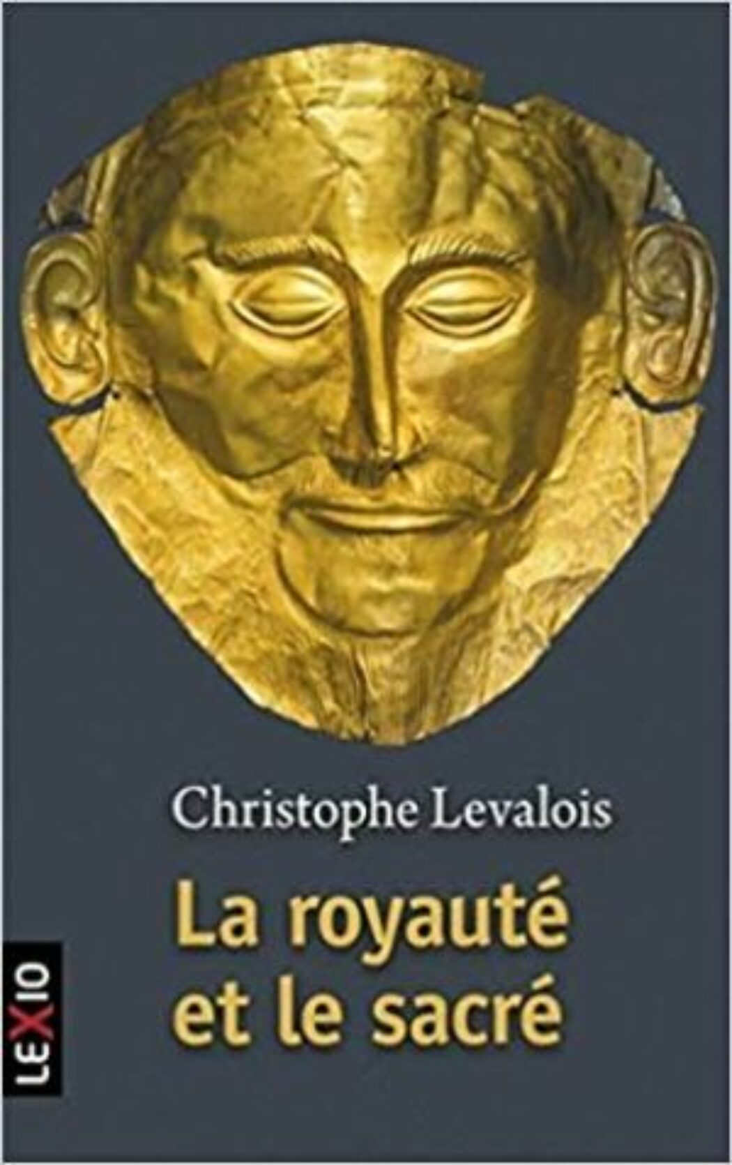 La royauté et le sacré de Christophe Levalois