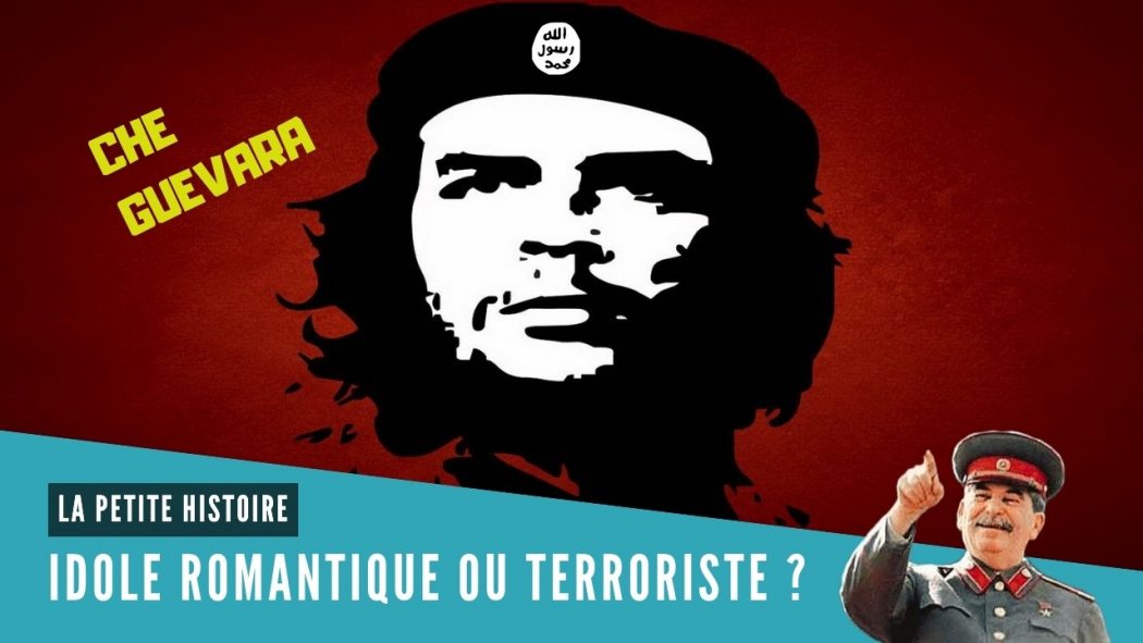 Che Guevara : idole romantique ou terroriste ?