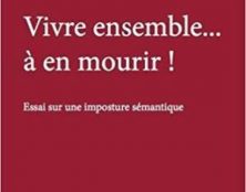 Jean-Michel Thouvenin : “Vivre ensemble… à en mourir !”