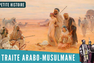 La Petite Histoire : le tabou de l’esclavagisme arabo-musulman
