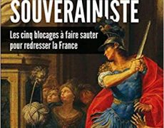La perte de nos souverainetés (territoriale, budgétaire, agricole, industrielle, énergétique…) nous interdit de construire notre stratégie économique