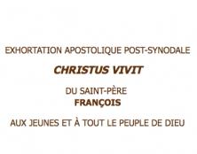 Christus vivit: Exhortation apostolique post-synodale aux jeunes et à tout le Peuple de Dieu