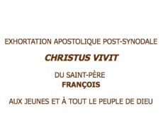 Christus vivit: Exhortation apostolique post-synodale aux jeunes et à tout le Peuple de Dieu