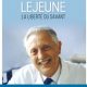 Grand scientifique, Jérôme Lejeune n’a eu aucune difficulté à adhérer aux vérités de la foi