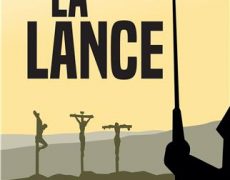 La Lance, un roman pour la Passion