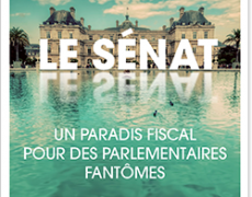 Le Sénat : un paradis fiscal pour des parlementaires fantômes