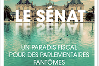 Le Sénat : un paradis fiscal pour des parlementaires fantômes