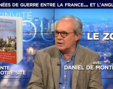 Daniel de Montplaisir : 749 années de guerre entre la France… et l’Angleterre