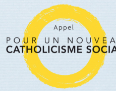 Nouveau catholicisme social : appel à la mobilisation