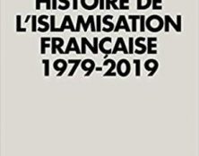 Histoire de l’islamisation française : le « patriotisme inclusif » d’Emmanuel Macron en est-il le prochain chapitre ?