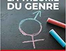 Enquête sur les conséquences terribles de l’idéologie du genre