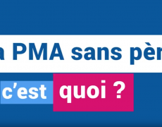 La PMA sans Père, c’est quoi ?