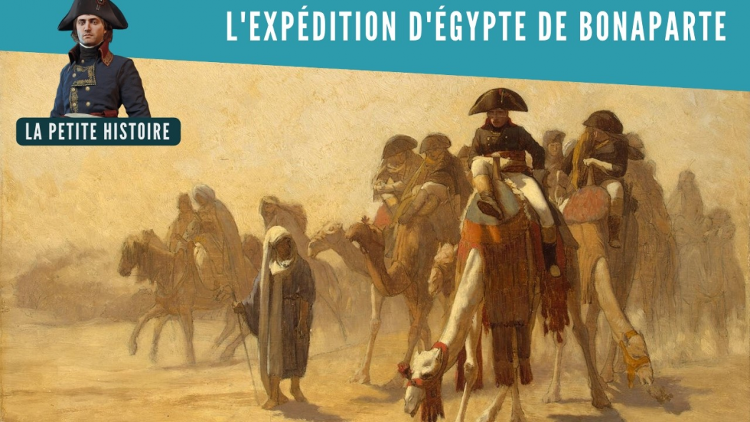 L’expédition d’Égypte : désastre militaire ou réussite culturelle ?