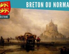 Le Mont-Saint-Michel, breton ou normand ?