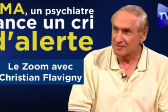 Christian Flavigny : PMA, un psychiatre lance un cri d’alerte