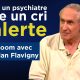 Christian Flavigny : PMA, un psychiatre lance un cri d’alerte