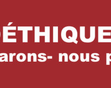 Aspects éthique, politique, économique, social et environnemental du projet de loi bioéthique