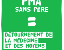 PMA sans Père, médecine détournée : il est temps de rétablir la vérité