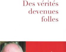 Deux institutions, l’Etat moderne et le marché, ne peuvent s’empêcher de tenter de briser la famille