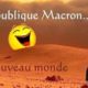 Pendant ce temps-là, en Macronie, le nouveau monde ressemble à l’ancien (en pire?)
