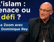 Mgr Dominique Rey répond à TV Libertés sur l’islam : menace ou défi ?