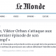 Quand les médias s’attaquent à Orban, ils oublient de regarder comment la France fonctionne…