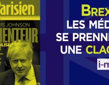 Brexit : les médias se prennent une claque