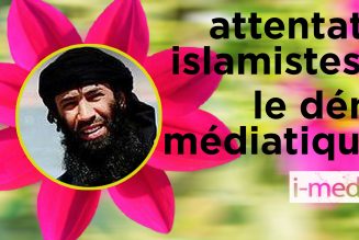 I-Média – Face aux attentats islamistes, le déni médiatique