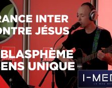 France Inter contre Jésus : le blasphème à sens unique