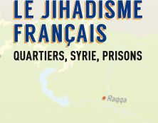 “Le jihadisme français. Quartiers, Syrie, prisons” : et écoles hors-contrat ?