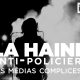 Les médias complices de la haine anti-policiers ?