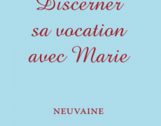 Discerner sa vocation avec Marie