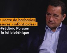 Jean-Frédéric Poisson : “L’amendement qui a été adopté sur l’interruption médicale de grossesse jusqu’à la veille de l’accouchement est un acte de barbarie”