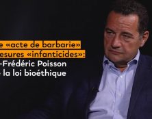 Jean-Frédéric Poisson : “L’amendement qui a été adopté sur l’interruption médicale de grossesse jusqu’à la veille de l’accouchement est un acte de barbarie”