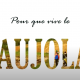 Pour que vive le Beaujolais