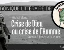 Baguette & Musette – Crise de Dieu ou Crise de l’Homme
