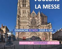 Manifestation pour la messe dimanche 22 novembre à 10h à Meaux