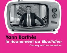 Yann Barthès et Quotidien : narcissisme et délation