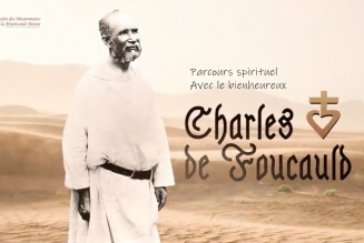 Le carême avec le bienheureux Charles de Foucauld :  « L’amour qui s’abaisse »