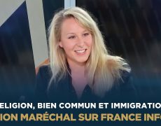 Marion Maréchal : “La recherche du bien commun, c’est de pouvoir réguler l’immigration”