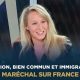 Marion Maréchal : “La recherche du bien commun, c’est de pouvoir réguler l’immigration”