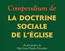 La doctrine sociale de l’Eglise, un vrai chemin pour la Vie